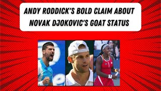 Andy Roddicks Bold Claim About Novak Djokovics GOAT Status gripnews2m [upl. by Shields391]