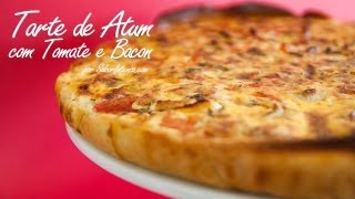 Tarte de Atum com Tomate e Bacon [upl. by Frankie289]