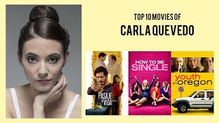 Carla Quevedo Top 10 Movies of Carla Quevedo Best 10 Movies of Carla Quevedo [upl. by Llekcir340]