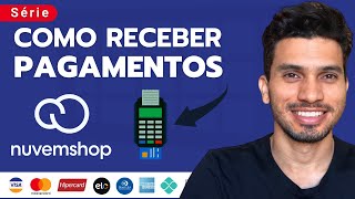 COMO CONFIGURAR PAGAMENTOS NA LOJA NUVEM SHOP  EP 04 [upl. by Ennazus]