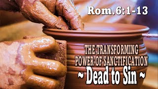 Understanding Salvation P10  Dead to Sin [upl. by Urban26]