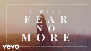 The Afters  I Will Fear No More Official Lyric Video [upl. by Sielen]