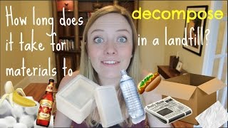 How Long Does it Take Materials to Decompose in a Landfill [upl. by Eybbob]