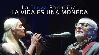 La Trova Rosarina  La Vida Es Una Moneda En Vivo [upl. by Citron364]