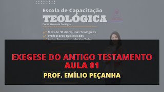 AULA 01  EXEGESE DO ANTIGO TESTAMENTO [upl. by Najed360]