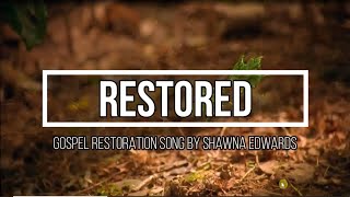 Restored  Shawna Edwards Accompaniment with Lyrics [upl. by Denver]