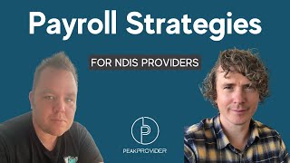 Payroll Strategies  for NDIS Providers Garth Belic and Chris Hall [upl. by Madid146]