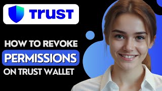 How to Revoke Permissions on Trust Wallet [upl. by Eleanora792]