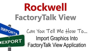 Two Ways To Import Graphics from Rockwell FactoryTalk View [upl. by Anwahsar908]