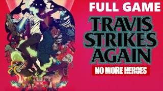 Travis Strikes Again No More Heroes Full Walkthrough Gameplay  No Commentary PS4 Longplay [upl. by Takeo]