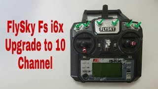 FlySky Fs i6x Upgrade to 10 channel [upl. by Floro]