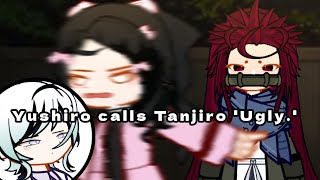 Yushiro calls Tanjiro Ugly  Swap au  Kny  Read desc  ♡♡ [upl. by Thaine11]