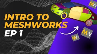 MeshWorks Tutorial  HOW TO EPISODE 1 Intro to MeshWorks [upl. by Farron]