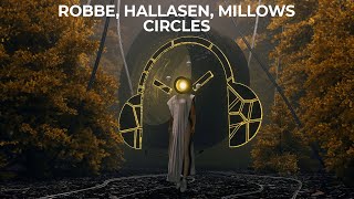 Robbe Hallasen amp Millows  Circles [upl. by Enelaj]