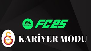 FC 25 KARİYER MODU GALATASARAY BÖLÜM 1 [upl. by Belsky]