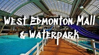 Tour of West Edmonton Mall  World Waterpark Tour  North Americas Largest Mall [upl. by Entirb430]