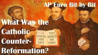 What Was the Catholic Reformation AP Euro Bit by Bit 50 [upl. by Naves]