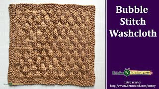 Bubble Stitch Washcloth  Knitted Kitchen Blog Hop 41 [upl. by Eegnat]