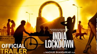 INDIA LOCKDOWN Movie  Official Trailer  Madhur Bhandharkar  First Look  2021 [upl. by Jovitah4]