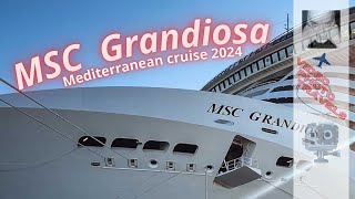 MSC Grandiosa  Mediterranean cruise 2024  Crociera del Mediterraneo 2024 [upl. by Yrebmik]