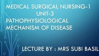 1 PATHOPHYSIOLOGICAL MECHANISM OF DISEASE [upl. by Nylinej151]