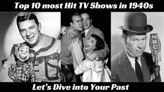 Top 10 Most Hit TV Shows of the 1940s [upl. by Cromwell]