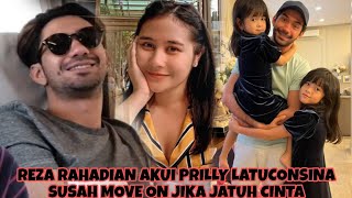 INFO ARTIS REZA RAHADIAN AKUI PRILLY LATUCONSINA SOSOK YANG SUSAH MOVE ON JIKA SUDAH JATUH CINTA [upl. by Coffin565]