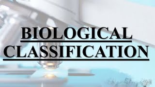 BIOLOGICAL CLASSIFICATION in 56 Minutes  Full Chapter Revision  Class 11 NEET [upl. by Atsirak]