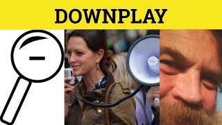 🔵 Downplay  Downplay Meaning  Downplay Examples  Downplay Defined [upl. by Boswall]