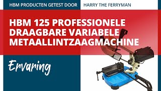 HBM 125 Professionele Draagbare Variabele Metaallintzaagmachine  Ervaring [upl. by Scopp]