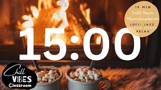 ⛈️ 15 min Lofi Music Timer  Rain Thunder Vibes  Cozy Aesthetic Fall  Fire Place  Study Classroom [upl. by Fawn]