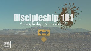 Discipleship Compassion [upl. by Aneetsirk311]