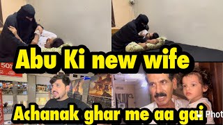 abu Ki new wife  Achanak Ghar ame aa Gai  babar akbar vlog [upl. by Llewoh145]