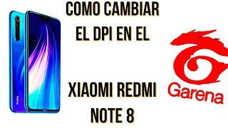 COMO SUBIRLE EL DPI A UN XIAOMI REDMI8A9A FACIL Y RAPIDO💯EFECTIVO 2021 FREE FIRE [upl. by Pickard691]