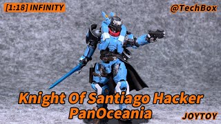 Joytoy Infinity PanOceania Knight Of Santiago Hacker 118 scale action figure [upl. by Ikin176]