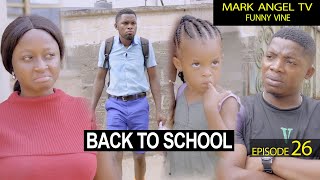 Back to School  Caretaker Series I Episode 26 Mark Angel TV [upl. by Jesselyn]