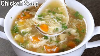 Delicious Chicken Vegetable Soup  How to Make Chicken Soup at Home [upl. by Nerrak]