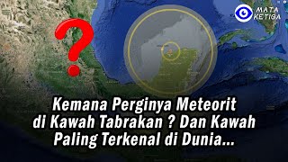 Kemana Perginya Meteorit di Kawah Tabrakan  Dan Kawah Paling Terkenal di Dunia… [upl. by Tessler]