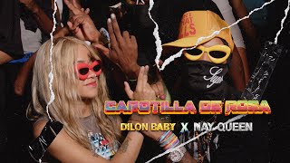 DILON BABY FT NAY QUEEN  CAPOTILLA 💔  Video Oficial [upl. by Talbott]