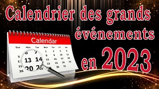 Calendrier des grands événements 2023 [upl. by Gnilrac]