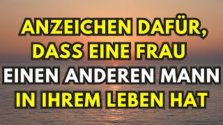 Anzeichen dafür dass eine Frau einen anderen Mann in ihrem Leben hat [upl. by Trotter171]