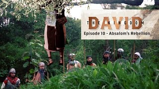 David The Kingdom  Episode 10  Absaloms Rebellion [upl. by Eceer]