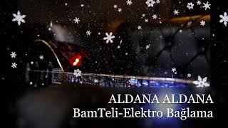 Aldana Aldana  BamTeli Elektro Bağlama [upl. by Abijah]