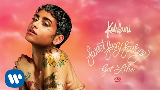 Kehlani – Get Like Official Audio [upl. by Reldnahc]