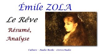 BAC  Émile ZOLA Le Rêve Résumé Analyse [upl. by Calva446]