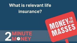 What is relevant life insurance [upl. by Lello]