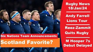 Rugby News 18Jan Six Nations Squad Announcements Scotland Six Nations Favorite Lions Tour news [upl. by Lupiv]