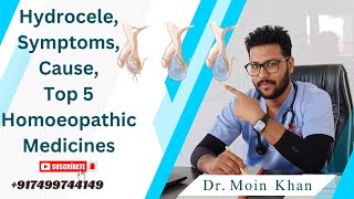 Hydrocele Causes Symptoms Treatment and 5 Homoeopathic Medicines [upl. by Genevra]