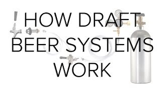 How Draft Beer Systems Work [upl. by Recha]