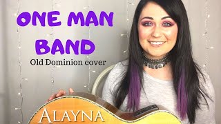 One Man Band  Old Dominion cover Alayna [upl. by Repotsirhc203]